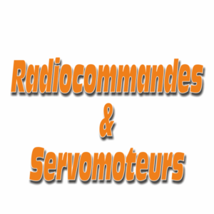Radiocommandes et Servomoteurs
